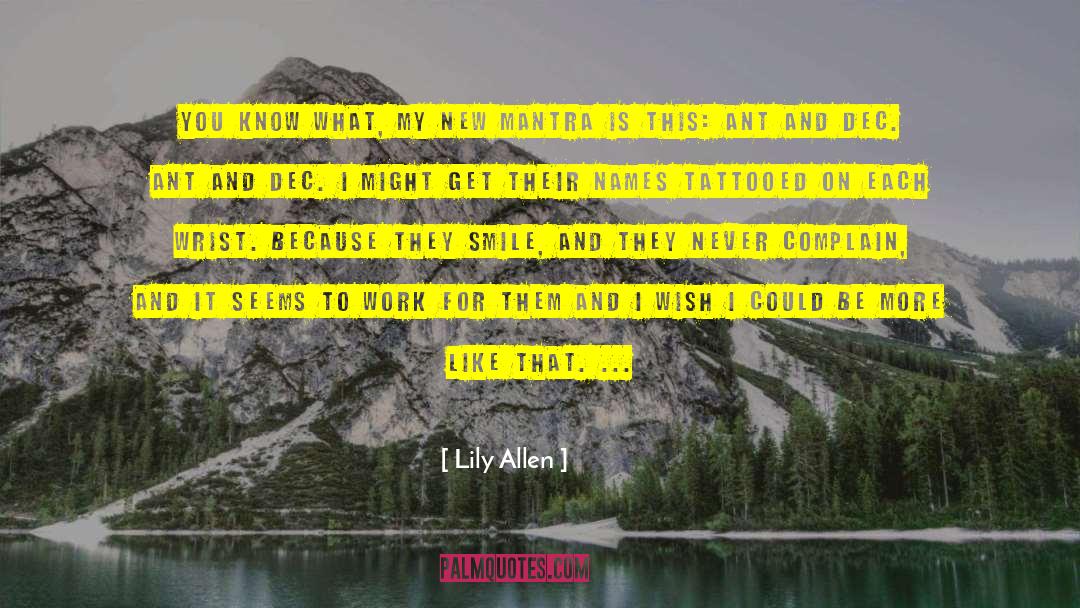 Never Complain quotes by Lily Allen