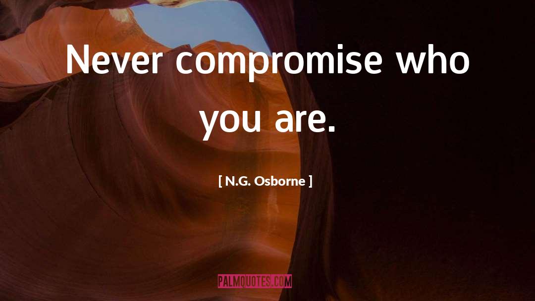 Never Compromise quotes by N.G. Osborne