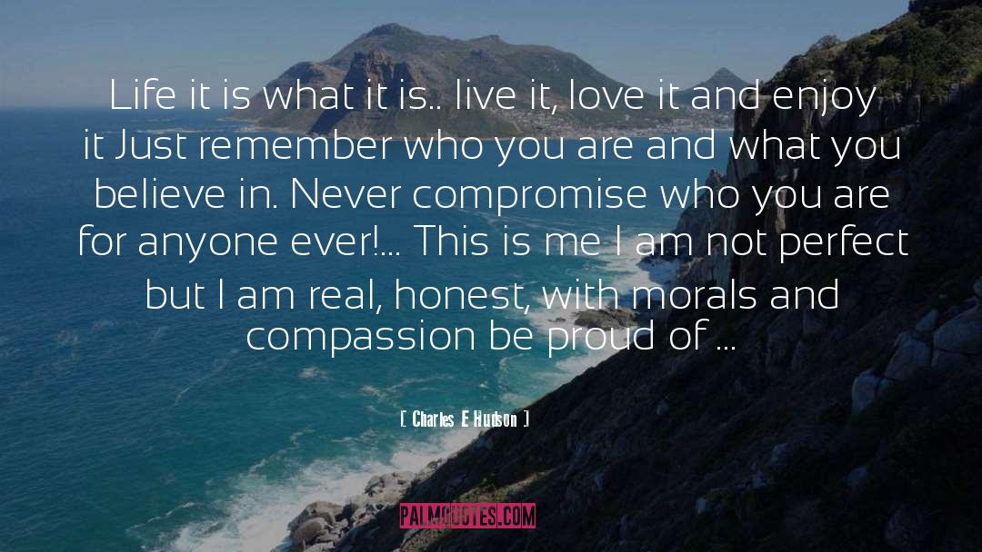 Never Compromise quotes by Charles E Hudson