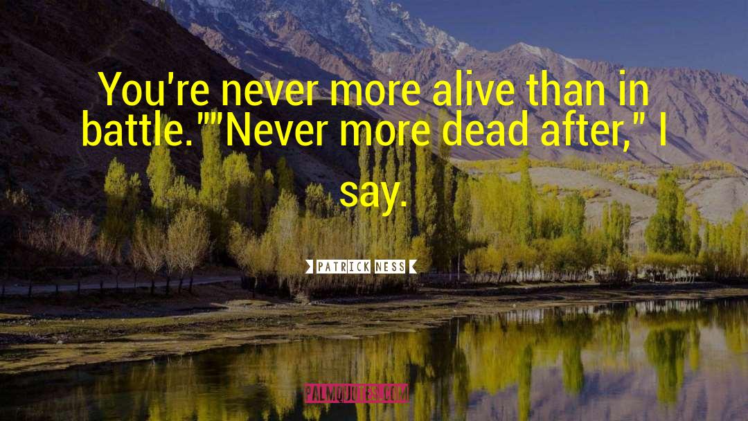 Never Dead Ned quotes by Patrick Ness