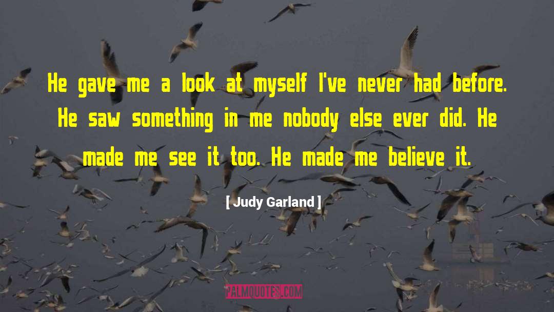 Never Ever Look Back quotes by Judy Garland