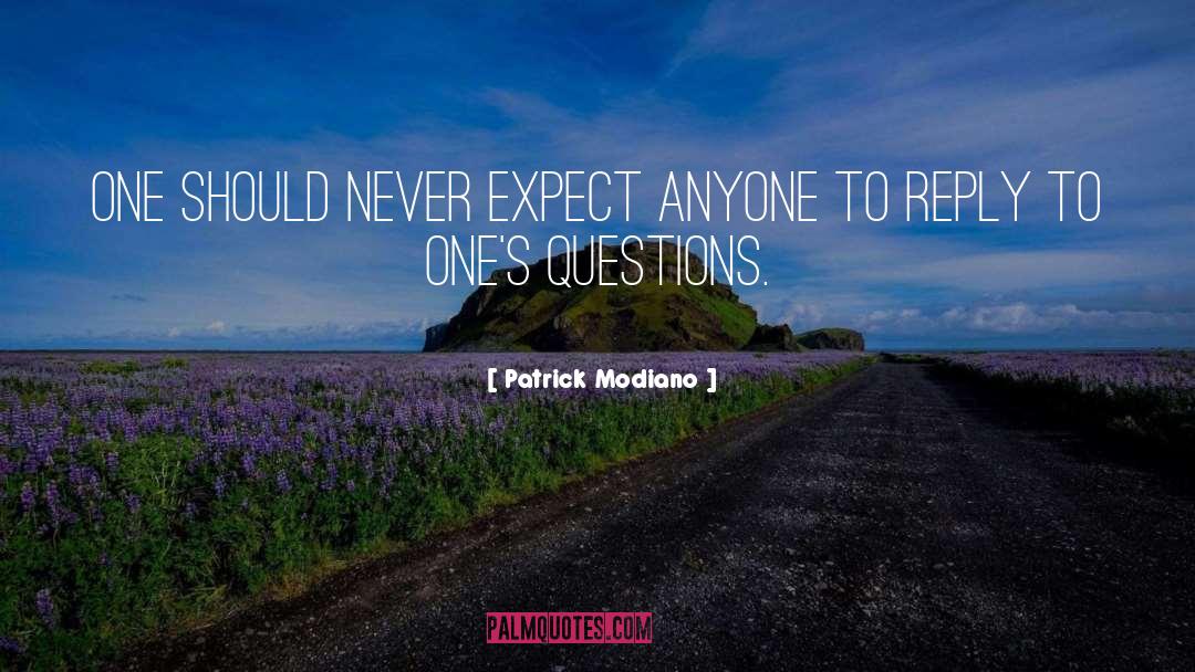 Never Expect quotes by Patrick Modiano