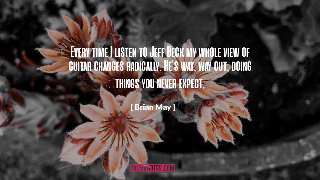 Never Expect quotes by Brian May