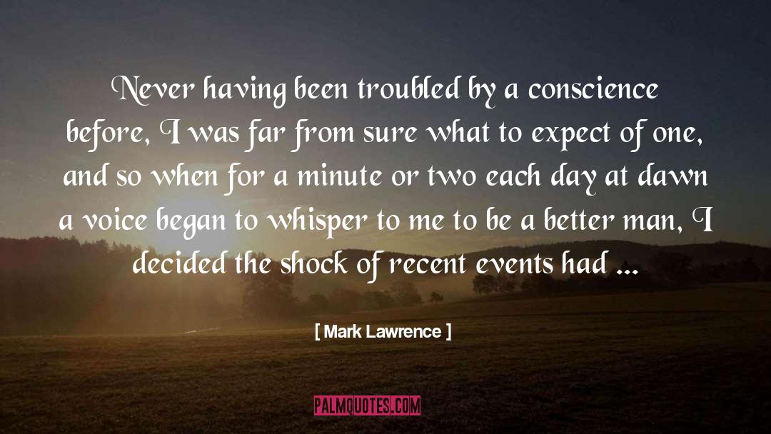 Never Expect To Be Accepted quotes by Mark Lawrence