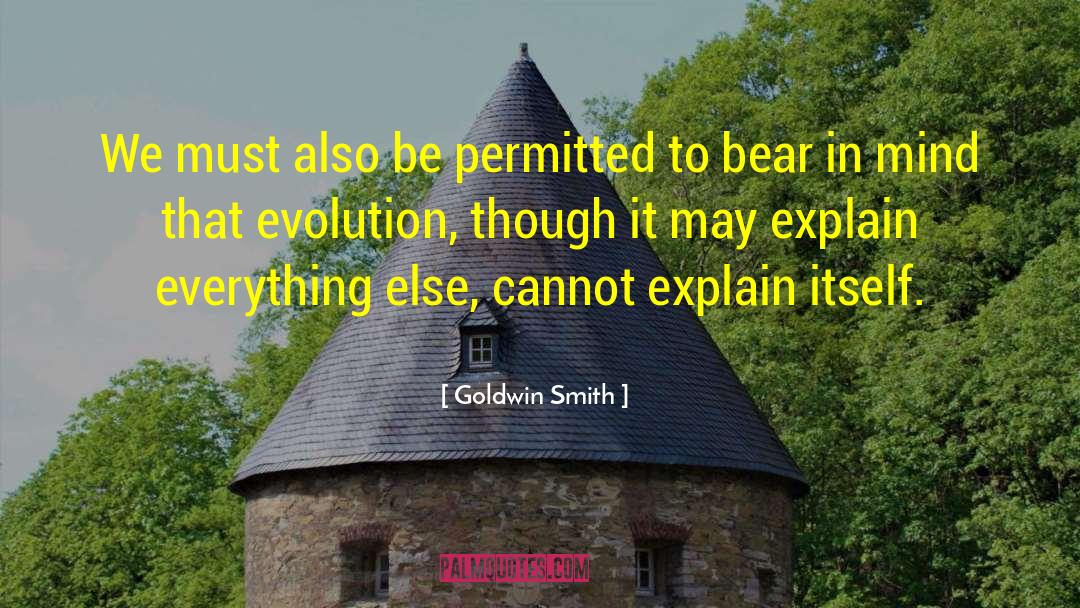 Never Explain Yourself Quote quotes by Goldwin Smith