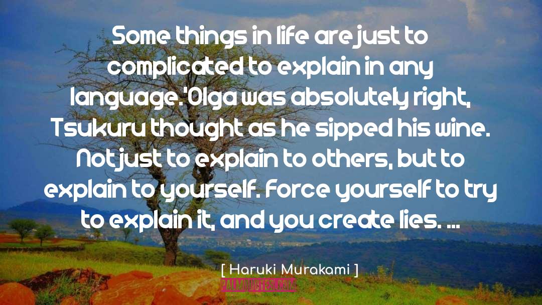 Never Explain Yourself Quote quotes by Haruki Murakami