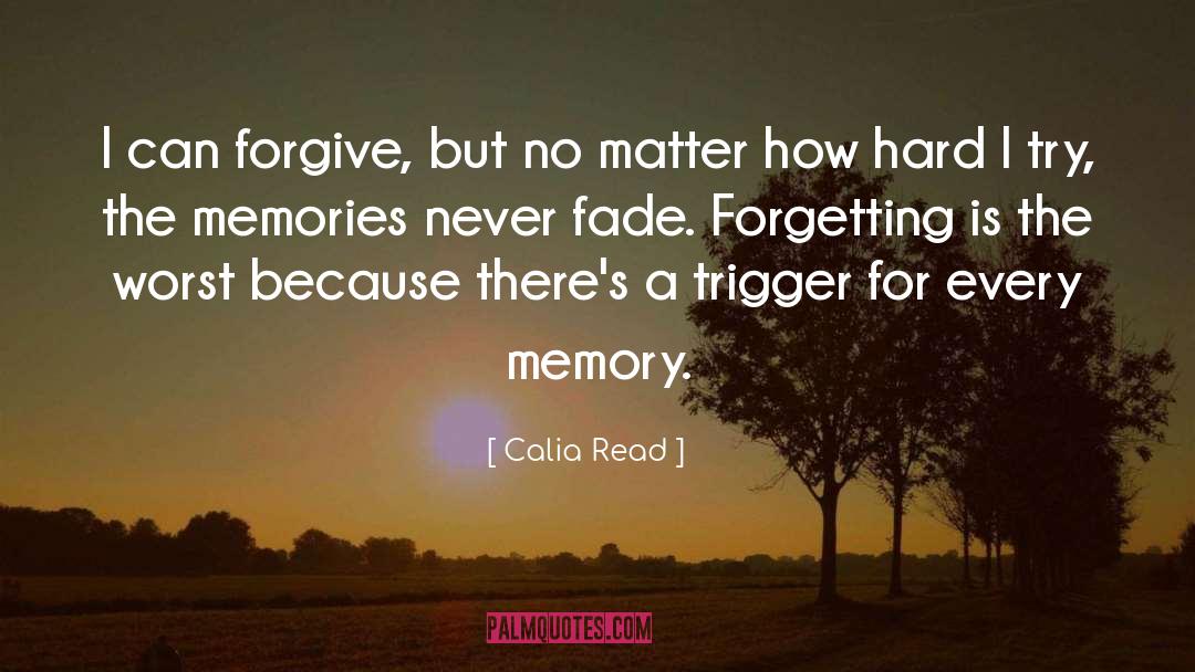 Never Fade quotes by Calia Read