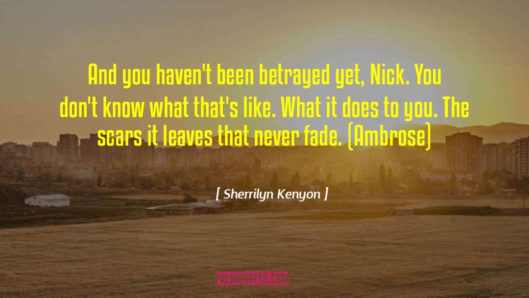 Never Fade quotes by Sherrilyn Kenyon