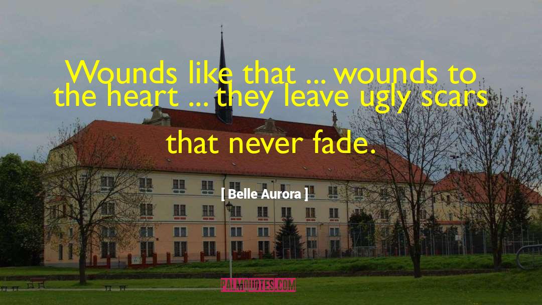 Never Fade quotes by Belle Aurora