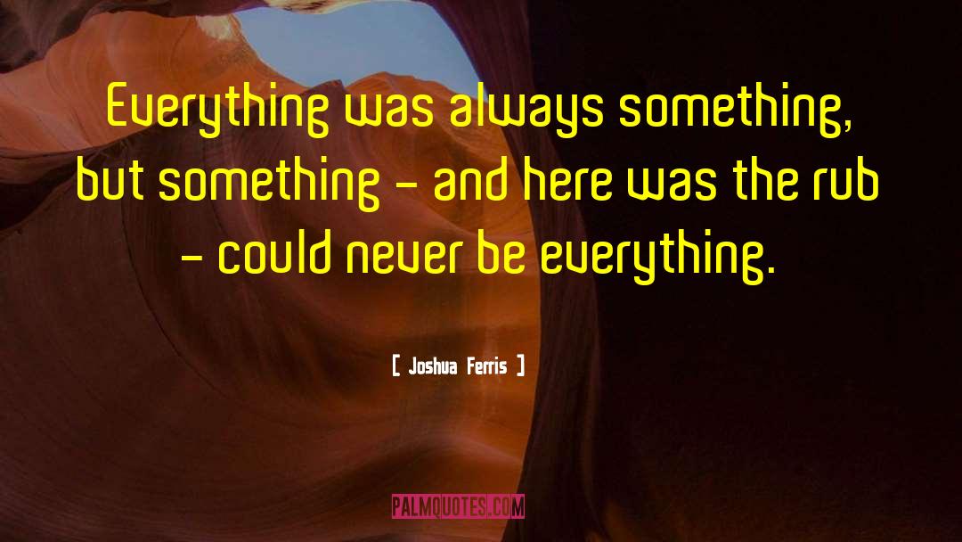 Never Fade quotes by Joshua Ferris