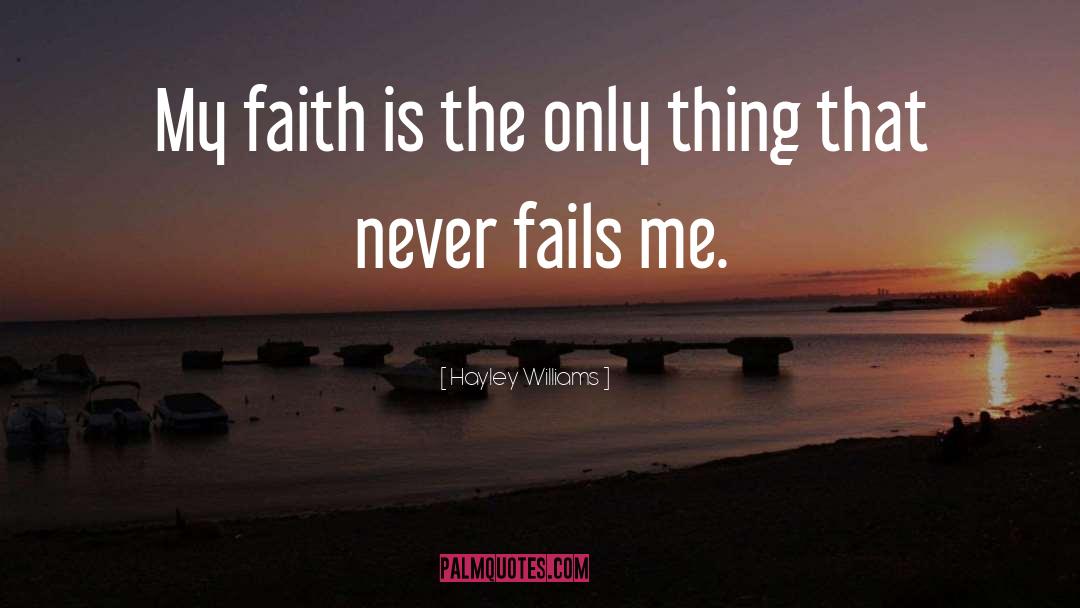 Never Fails quotes by Hayley Williams