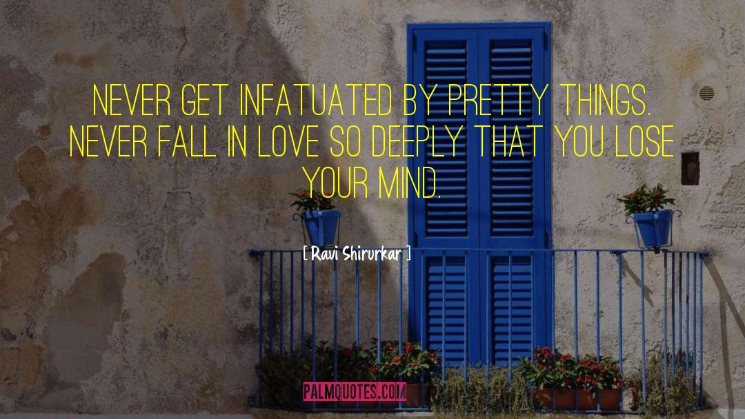 Never Fall In Love quotes by Ravi Shirurkar