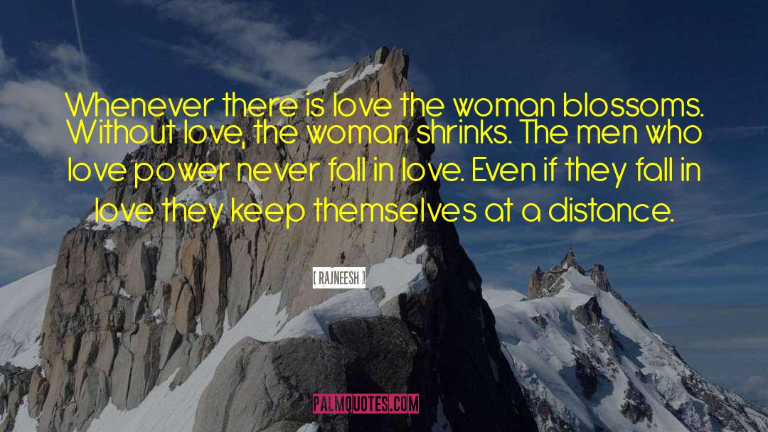 Never Fall In Love quotes by Rajneesh