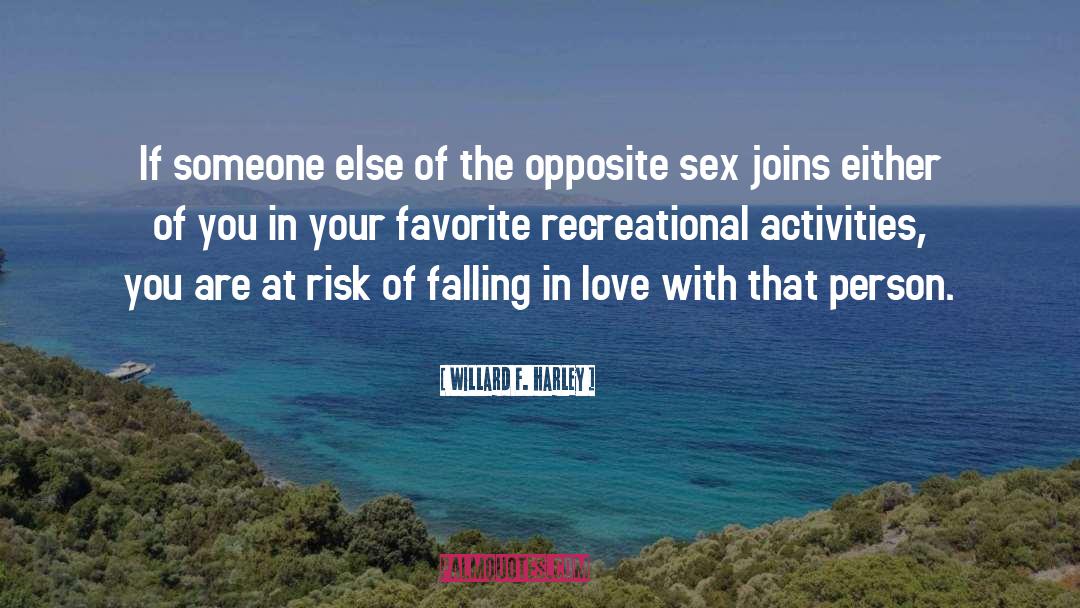 Never Fall In Love quotes by Willard F. Harley