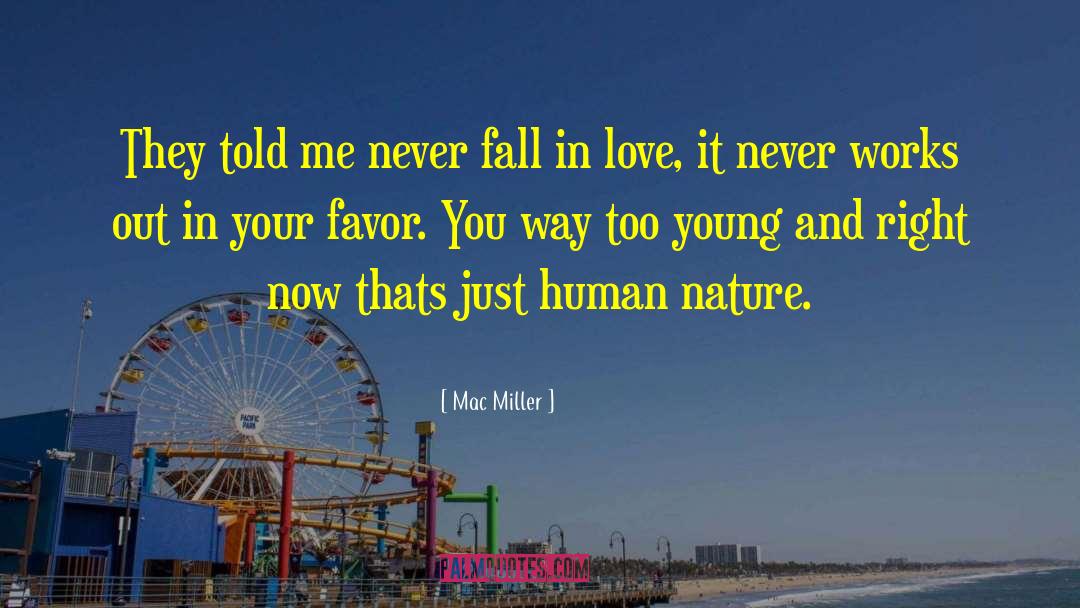 Never Fall In Love quotes by Mac Miller