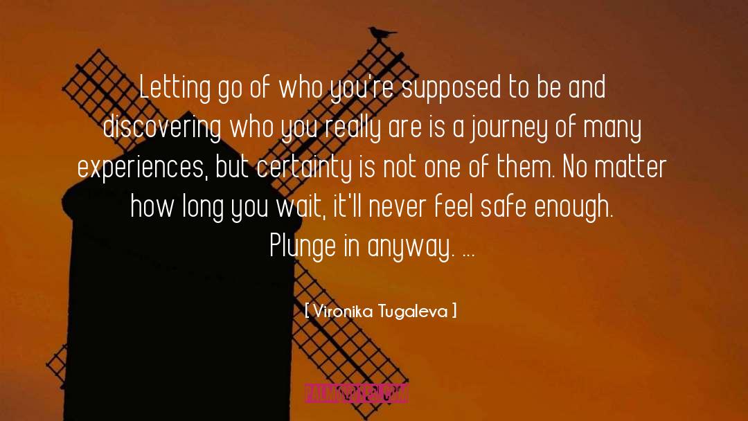 Never Fear Change quotes by Vironika Tugaleva