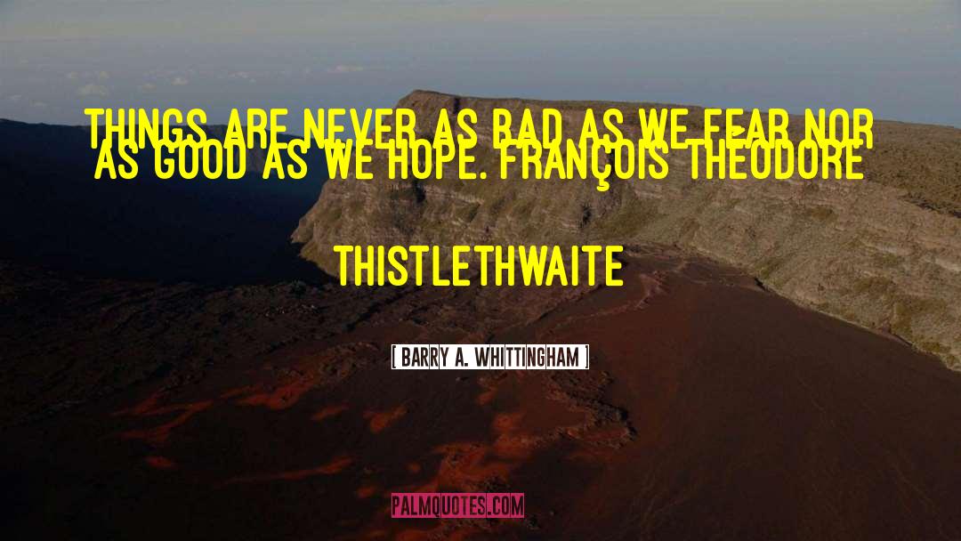 Never Fear Failure quotes by Barry A. Whittingham