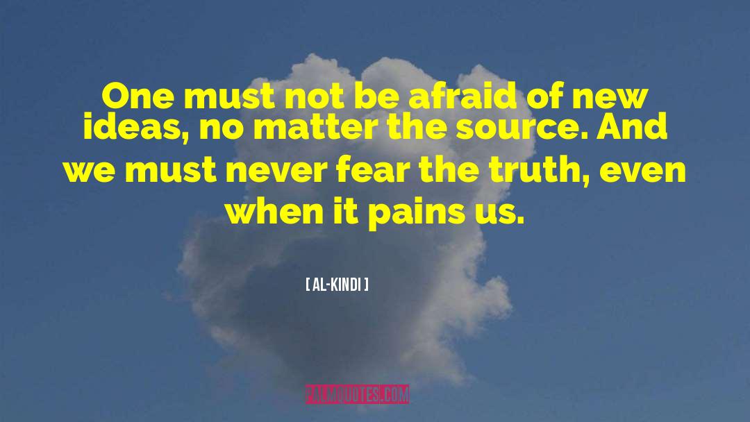 Never Fear quotes by Al-Kindi