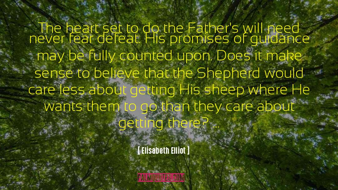 Never Fear quotes by Elisabeth Elliot