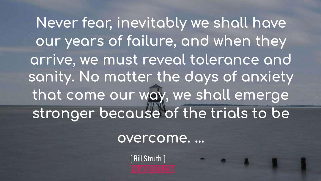 Never Fear quotes by Bill Struth