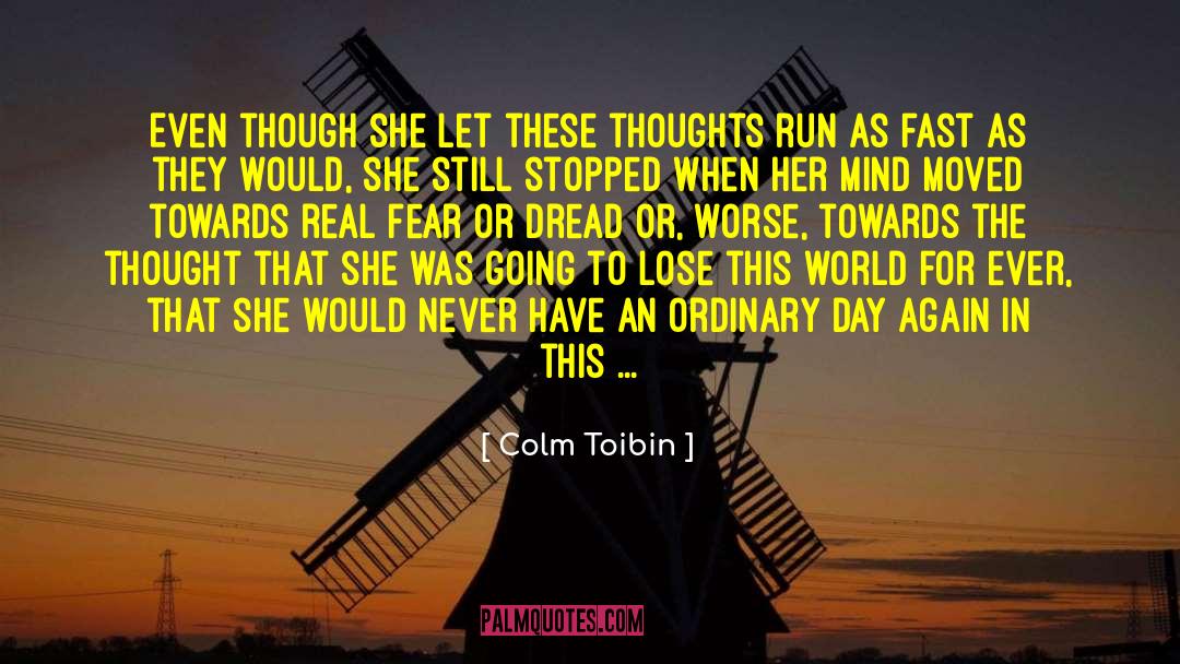 Never Fear To Fail quotes by Colm Toibin