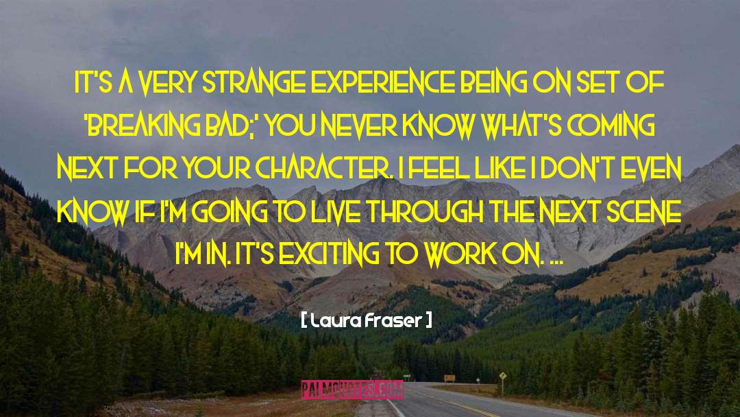 Never Feel Alone quotes by Laura Fraser