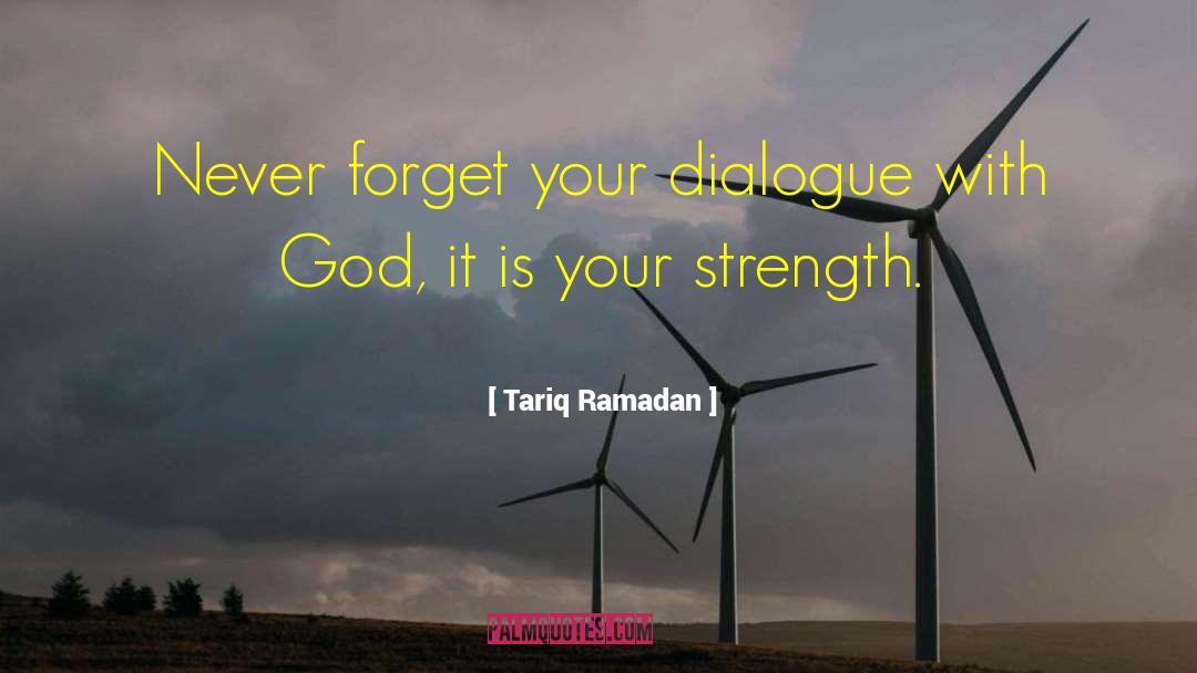 Never Forget Friend quotes by Tariq Ramadan