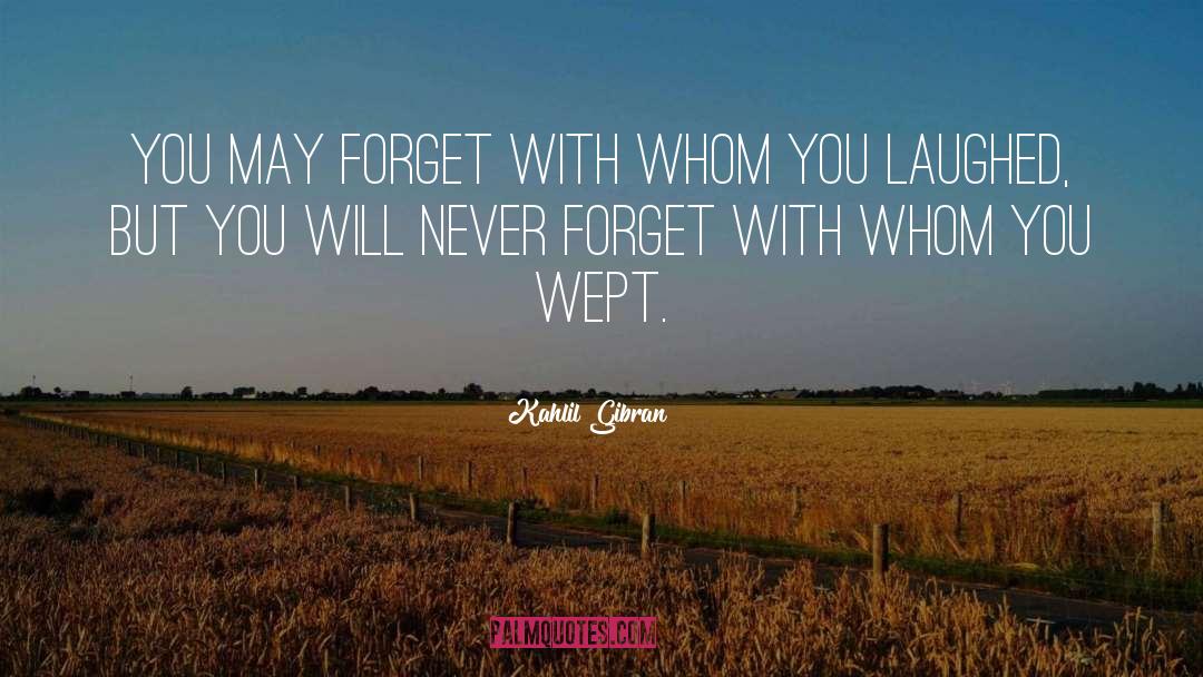 Never Forget quotes by Kahlil Gibran