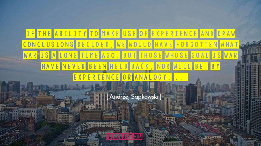 Never Forget To Appreciate quotes by Andrzej Sapkowski