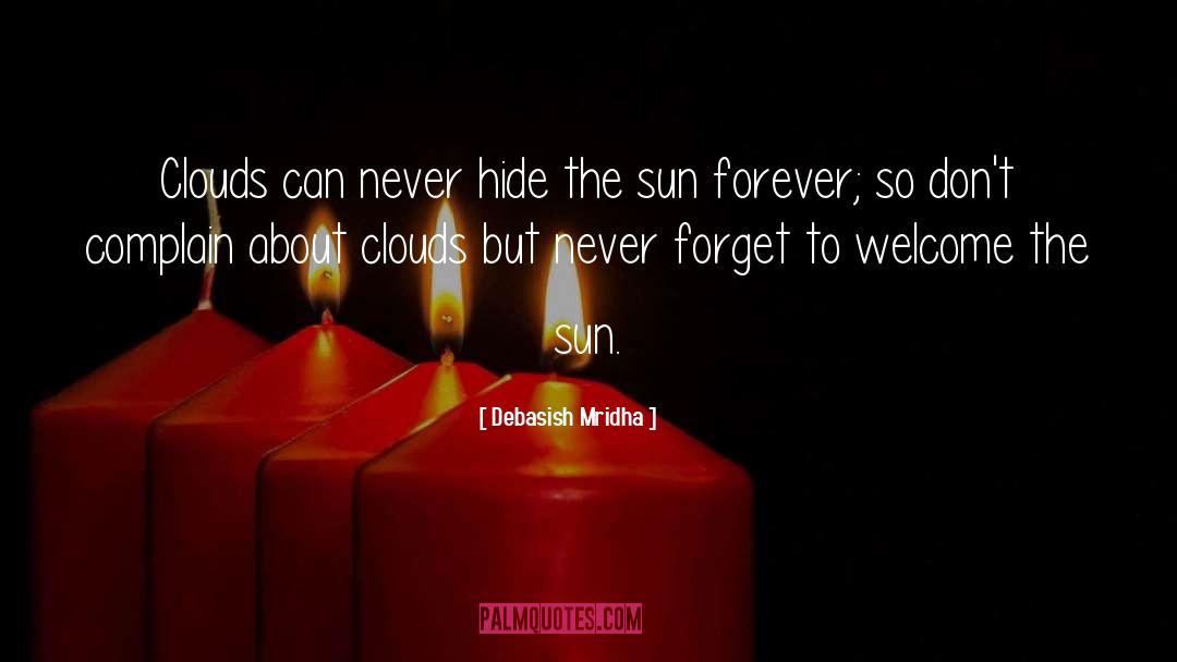 Never Forget To Love quotes by Debasish Mridha