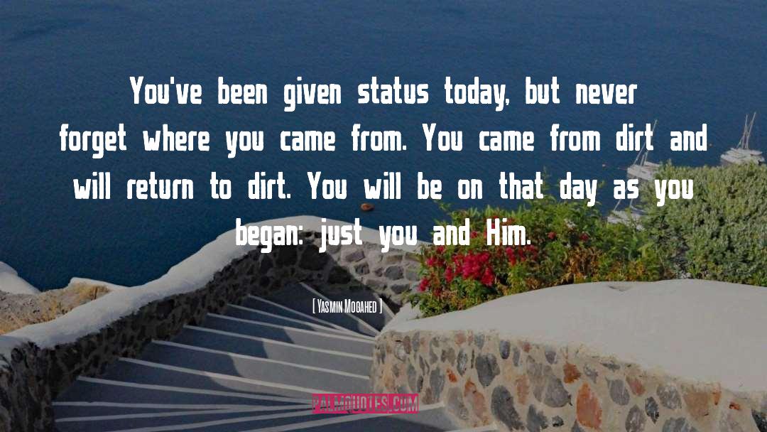 Never Forget Where You Came From quotes by Yasmin Mogahed