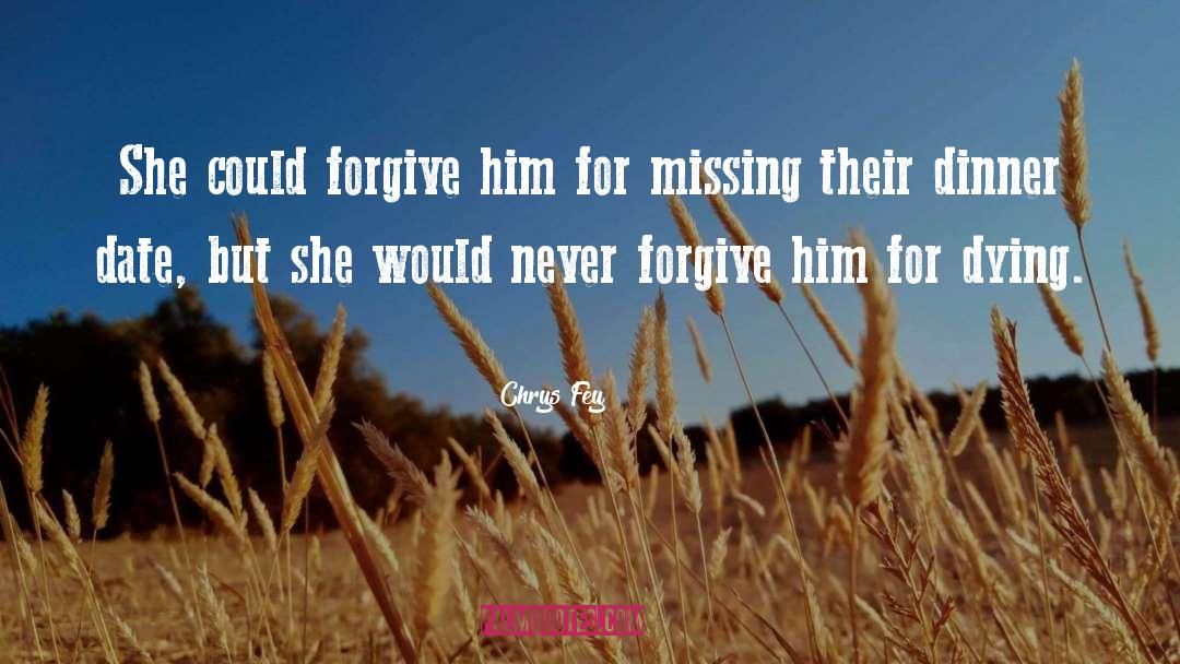 Never Forgive quotes by Chrys Fey