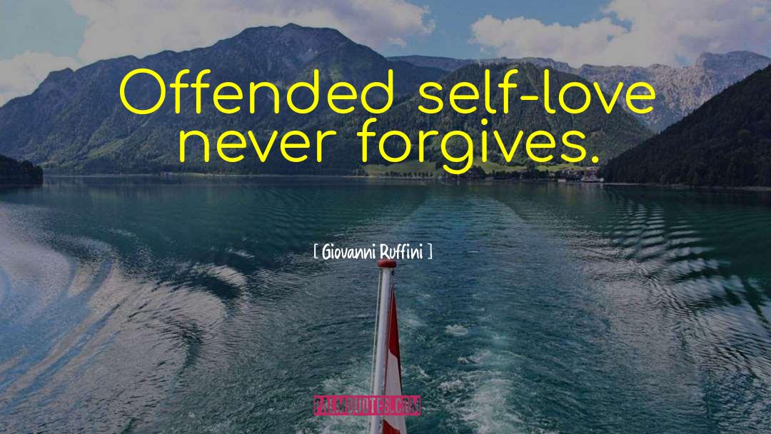 Never Forgive quotes by Giovanni Ruffini