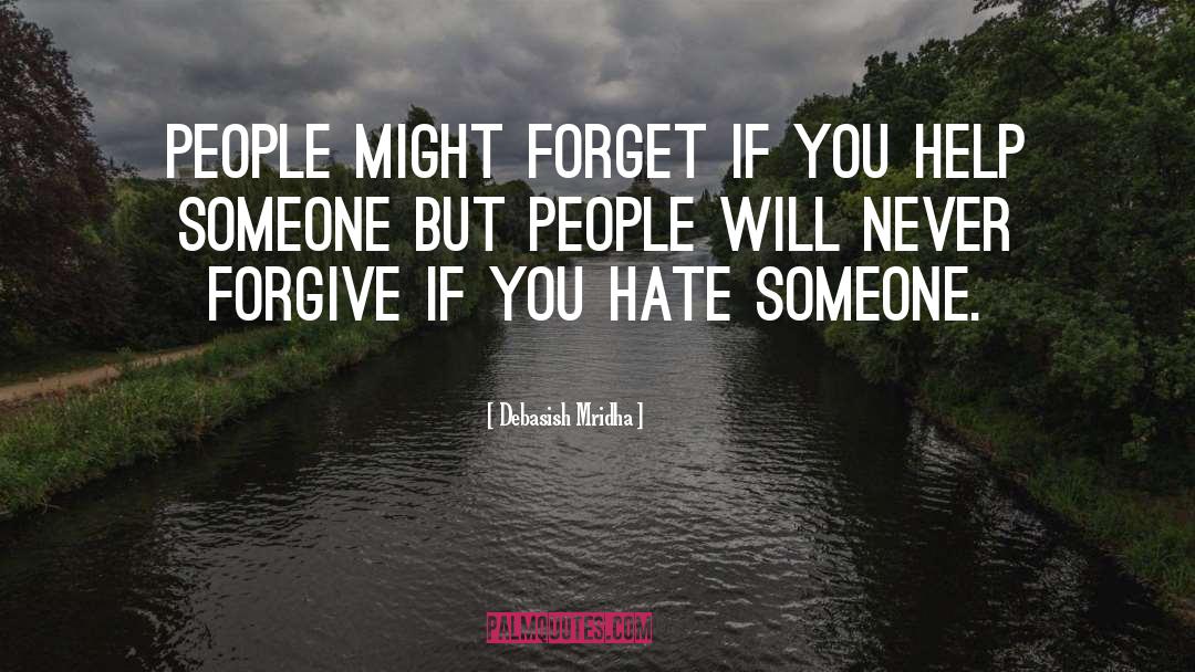 Never Forgive quotes by Debasish Mridha