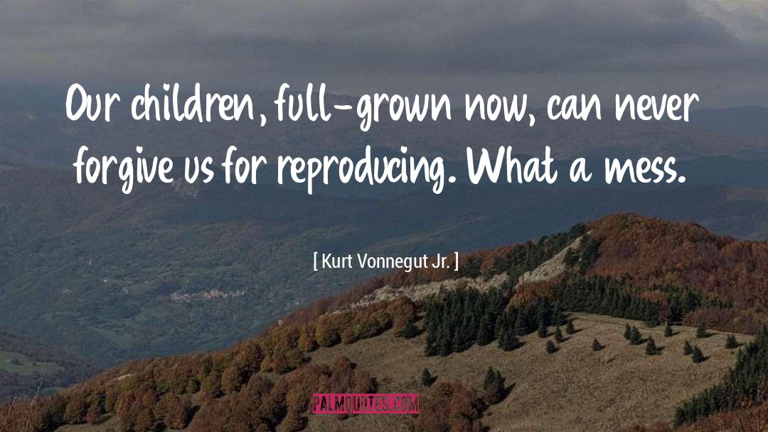 Never Forgive quotes by Kurt Vonnegut Jr.