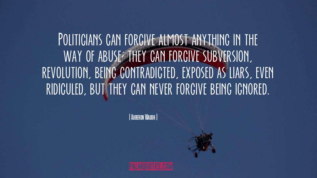 Never Forgive quotes by Auberon Waugh