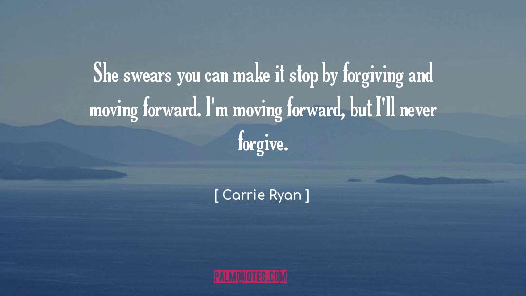 Never Forgive quotes by Carrie Ryan