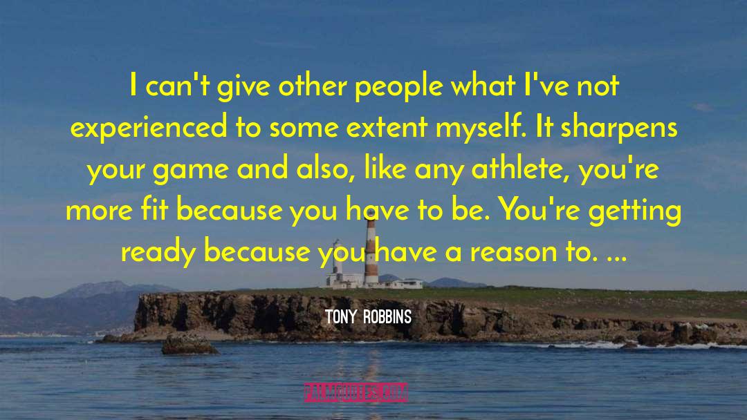 Never Give More quotes by Tony Robbins