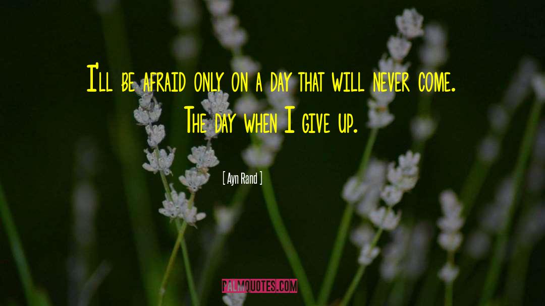 Never Give Up On Love quotes by Ayn Rand