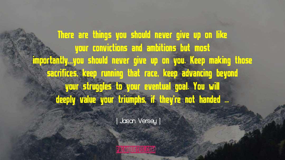 Never Give Up On Your Dreams quotes by Jason Versey