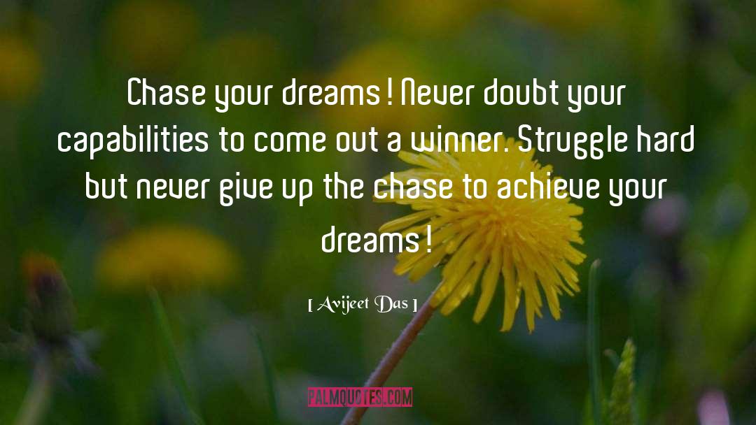 Never Give Up On Your Dreams quotes by Avijeet Das