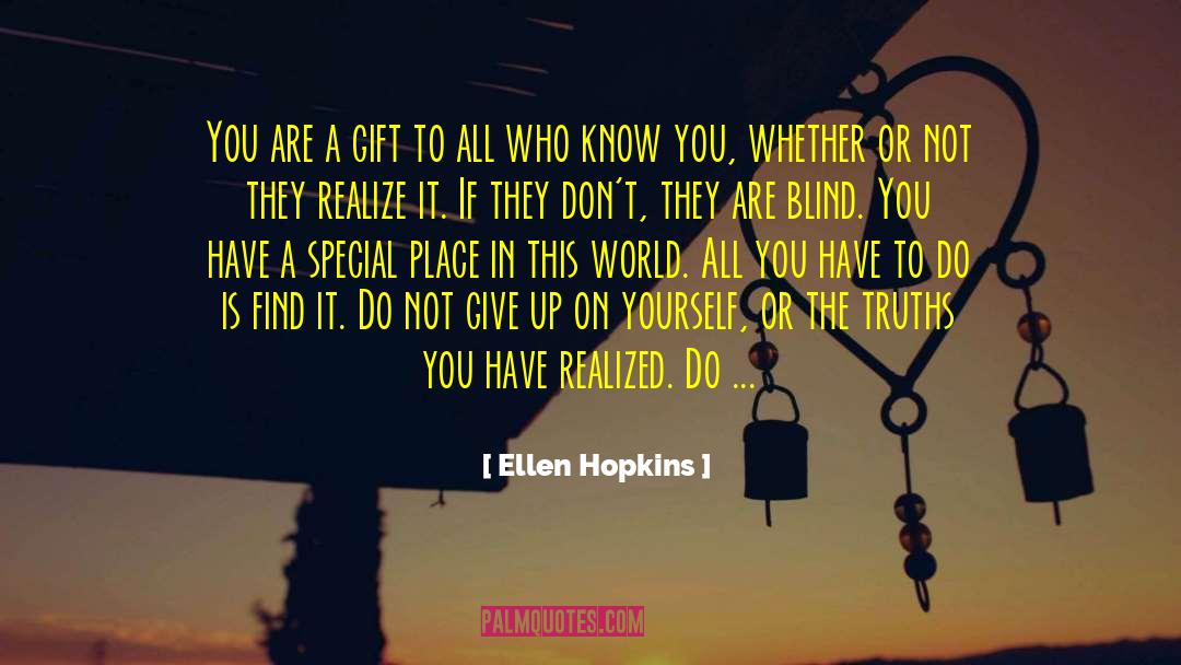 Never Give Up On Your Journey quotes by Ellen Hopkins