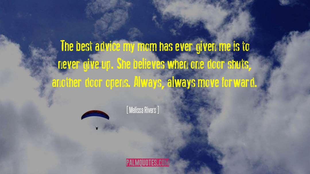 Never Give Up To Hinderance quotes by Melissa Rivers