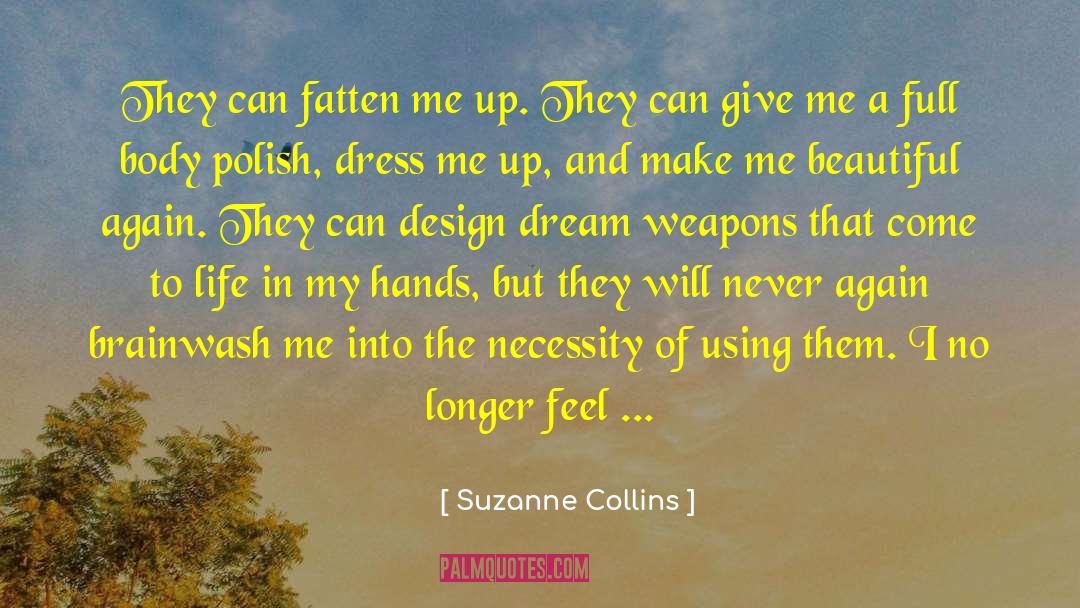 Never Give Up To Hinderance quotes by Suzanne Collins