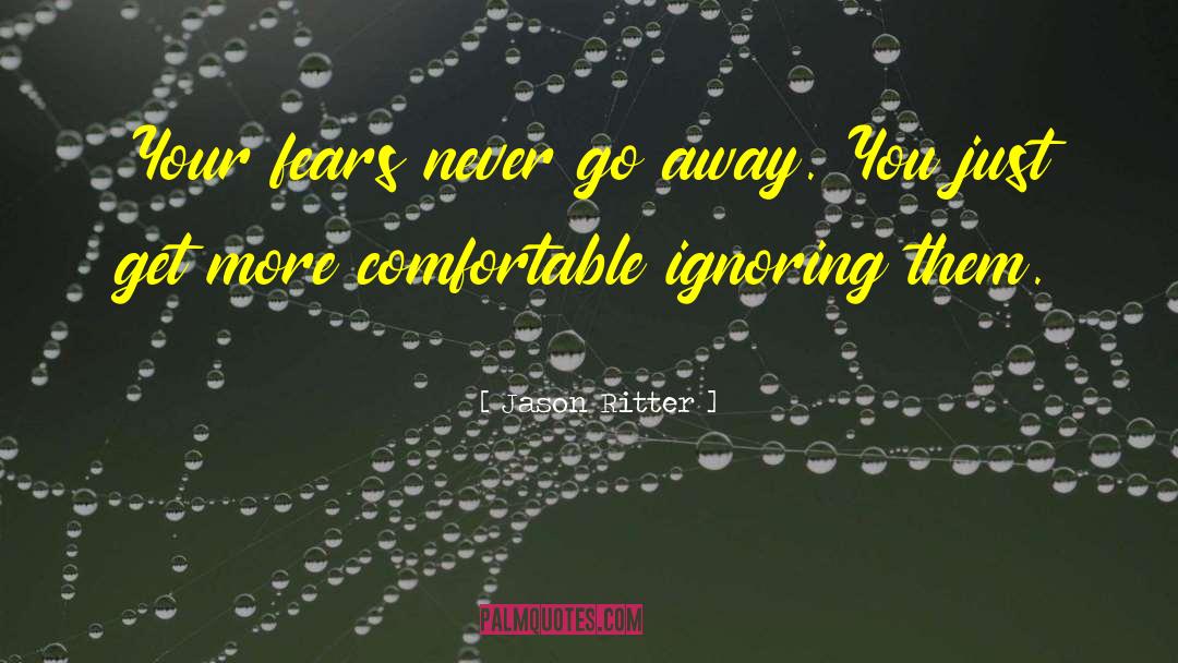 Never Go Away quotes by Jason Ritter