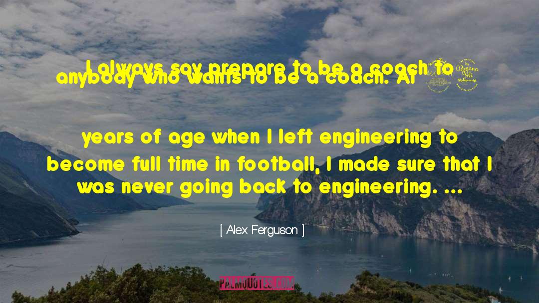 Never Going Back quotes by Alex Ferguson