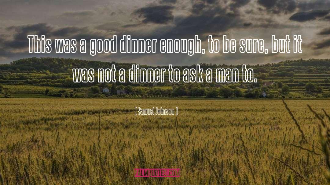 Never Good Enough quotes by Samuel Johnson