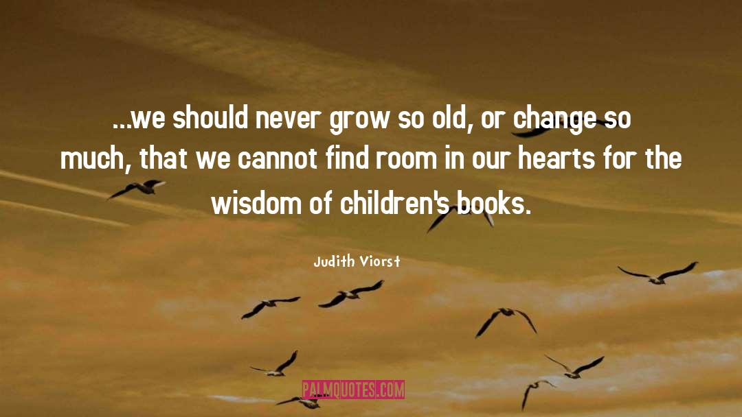Never Grow quotes by Judith Viorst