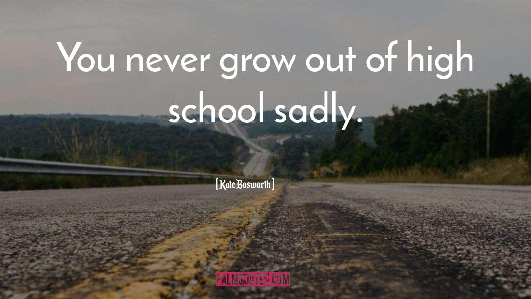 Never Grow quotes by Kate Bosworth