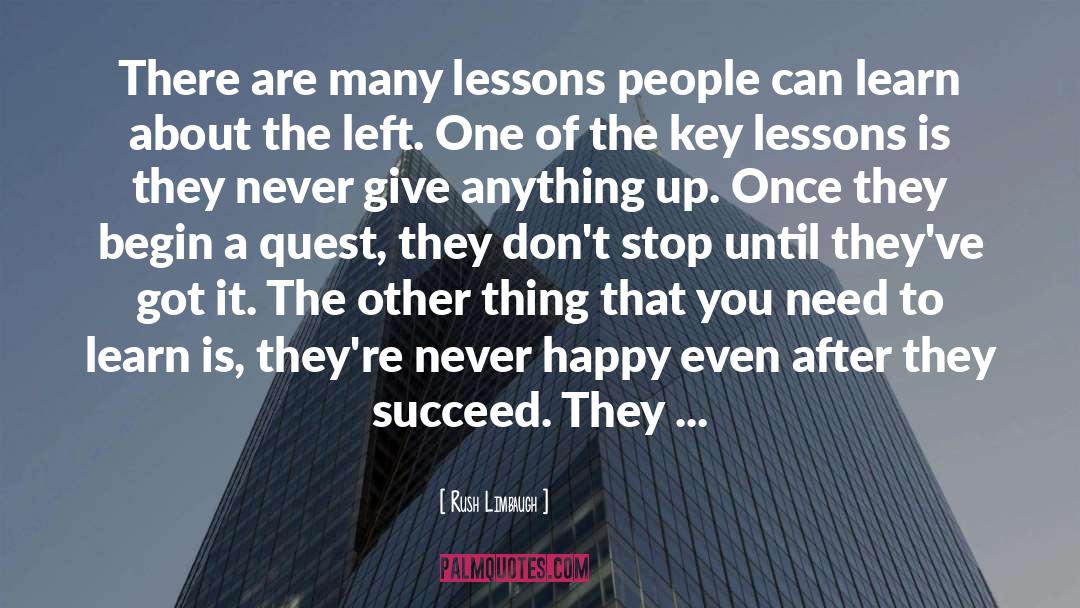 Never Happy quotes by Rush Limbaugh
